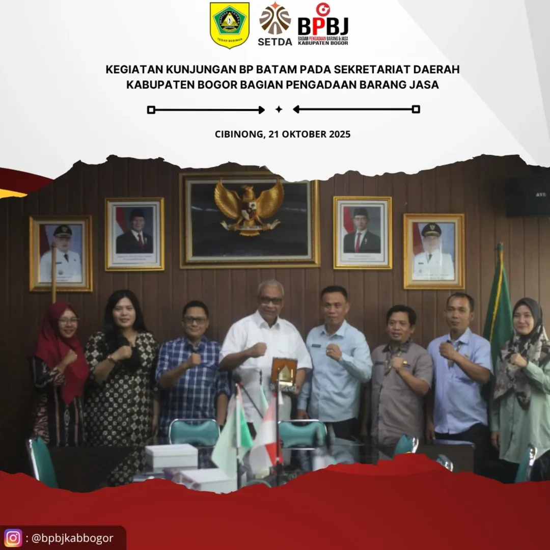 Bagian Pengadaan Barang dan Jasa Kabupaten Bogor Menerima Kunjungan Kerja dari BP Batam